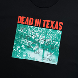 Dead in Texas T-Shirt - Black